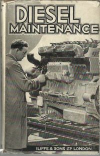 Diesel Maintenance Manual – Iliffe & Sons Issued 1943 / EVE