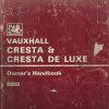 Vauxhall Cresta De Luxe Owner's Handbook / Car Manual - Issued 1965 / EVE
