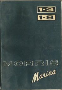 Morris Marina 1.3 1.8 Owner’s Handbook / Car Manual – Issued 1972/1973 / EVE 3