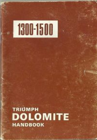Triumph Dolomite 1300 1500 Owner’s Handbook / Car Manual – Ed 7 Issued 1976 / EVE