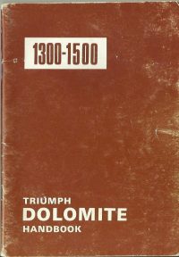 Triumph Dolomite 1300 1500 Owner's Handbook / Car Manual - Ed 7 Issued 1976 / EVE