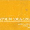 Datsun 100A 120A Model E10 Owner's Handbook / Car Manual / EVE