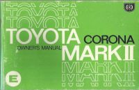 Toyota Corona Mark II Owner's Handbook / Car Manual - Issued 1974 / EVE
