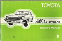 Toyota Trueno Corolla Lift Back Owner's Handbook / Car Manual - Issued 1977 / EVE