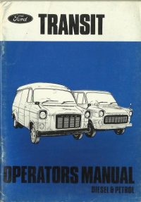 Ford Transit Diesel & Petrol Van Owner’s Handbook / Manual – Issued January 1977 / EVE
