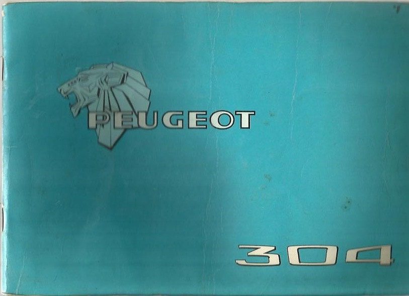 Peugeot 304 Owner’s Handbook / Car Manual / EVE