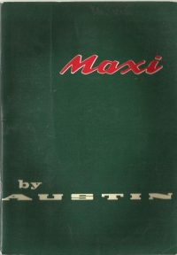 Austin Maxi Owner’s Handbook / Car Manual – Issued 1969 / EVE 3