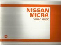 Nissan Micra K10 Series Owner's Handbook / Car Manual - Issued June 1991 / EVE
