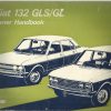 Fiat 132 GLS / GL Owner's Handbook / Car Manual - 3rd Ed 1975 / EVE