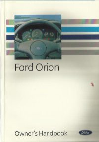 Ford Orion Owner’s Handbook / Car Manual – Issued 1990 5th Ed / 4th Ed / EVE