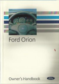 Ford Orion Owner's Handbook / Car Manual - Issued 1990 5th Ed / 4th Ed / EVE