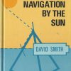 Simple Navigation By The Sun - David Smith - Boat / Navigation Manual / EVE