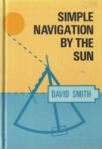 Simple Navigation By The Sun - David Smith - Boat / Navigation Manual / EVE