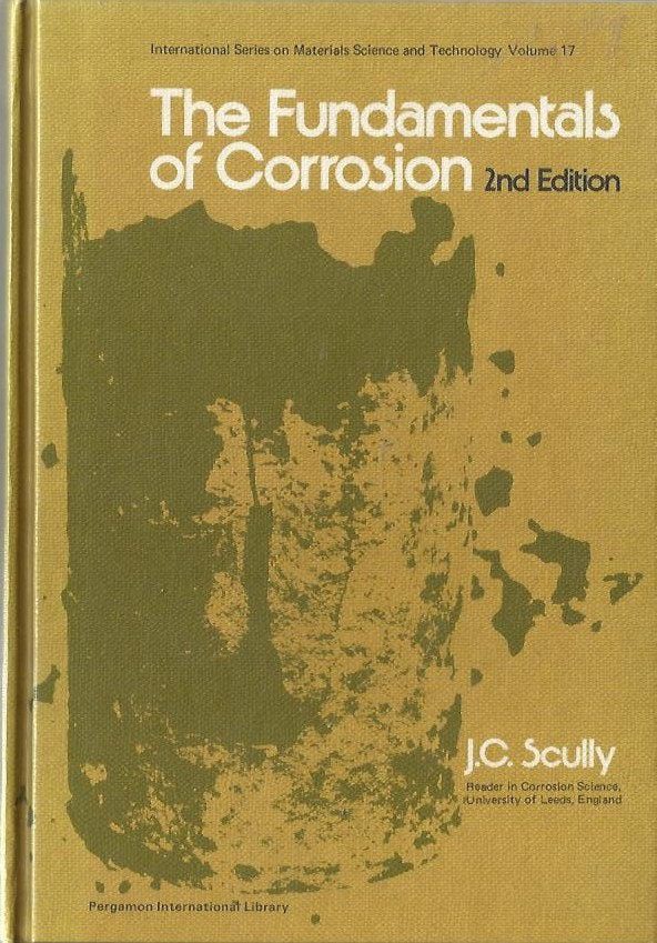 The Fundamentals of Corrosion – Technical Manual – J.C. Scully / EVE
