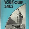 Make Your Own Sails - Boat / Sailing Manual - Bowker & Budd / EVE