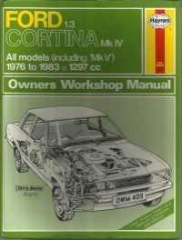 Ford Cortina 1.3 Mk IV Owner’s Workshop Manual / Car Handbook – 1976 to 1983 / EVE